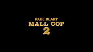 Paul Blart Mall Cop 2 Full Movie Free Streaming