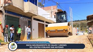 INICIA MEJORAMIENTO DE CALLES Y JIRONES DEL CENTRO POBLADO SAN ANTONIO El afirmado se realiza con maquinaria municipal, interviniendo 5 tramos, equivalentes a 3 kilómetros, beneficiando a pobladores de San Antonio. Próximamente, se estará interviniendo las carreteras que conducen a los caseríos y comunidades aledañas. Belisario Carranza Mejía, alcalde del centro poblado San Antonio, reconoció el trabajo y compromiso demostrado por el burgomaestre provincial, Hernán Vásquez Saavedra, atendiendo l