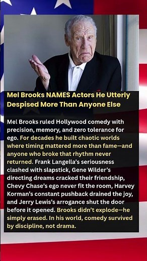 Mel Brooks NAMES Actors He Utterly Despised More Than Anyone Else…#shorts #history #news #actor