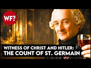 The Man Who Saw Christ Still Walks Among Us | Immortal Count of St Germain Revisited