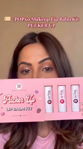 2.7K views · 14 reactions | Pucker up and pout.  . ⭐️POPxo Makeup by @MyGlamm Lip Balm Kit - Pucker Up (Rs 269) | MyGlamm | Facebook