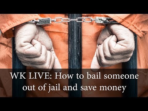 LAWYER: How to Bail Someone Out of Jail and Save Money in the Process