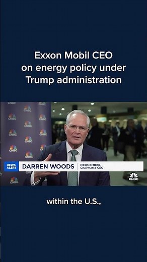 Exxon Mobil CEO on energy policy under Trump administration