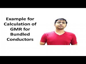 35. GMR of a Conductor (Example 2)
