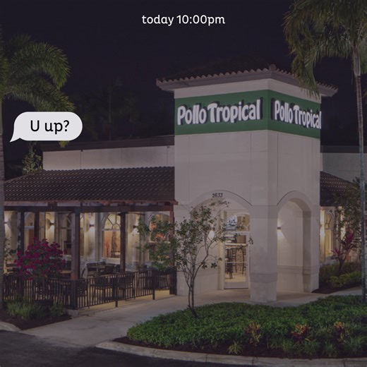 U up? ‘Cause we are 🔥 Come satisfy your late-night cravings at Pollo Tropical, we’re now open until midnight 🌴 *hours may vary by location | Pollo Tropical