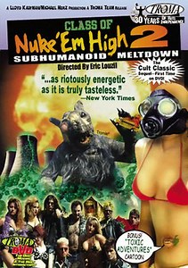 Class of Nuke 'Em High 2: Subhumanoid Meltdown