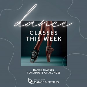 New Week! Come Dance! Classes for adults daily. Check the schedule and sign up 👉 https://tinyurl.com/3wx78v7s #dance | Ballet Austin's Butler Center for Dance & Fitness