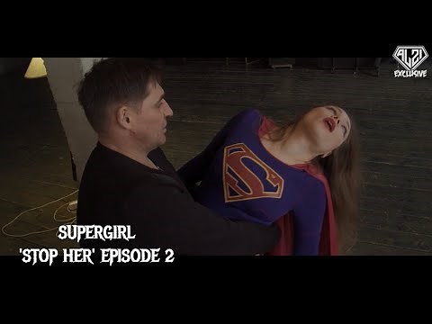 Supergirl 'Stop her' Episode 2 (Superheroine in danger & peril) TRAILER
