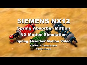 SIEMENS NX12 / NX Spring Motion / Spring Absorber Motion
