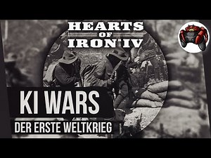 Siegt das deutsche Kaiserreich im gewaltigen ersten Weltkrieg? #6 | Hearts of Iron 4 KI WARS
