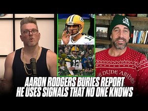 Aaron Rodgers Refutes Report About Calling Signals That Teammates Don't Know About | Pat McAfee