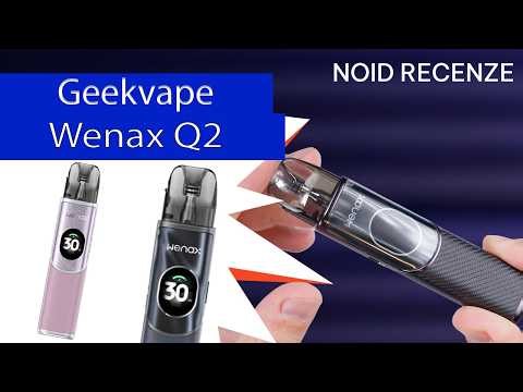 Recenze - Geekvape Wenax Q2 - moje zkušenost