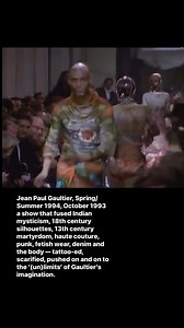 Jean Paul Gaultier, Spring/Summer 1994, October 1993 a show that fused Indian mysticism, 18th century silhouettes, 13th century martyrdom, haute couture, punk, fetish wear, denim and the body — tattoo-ed, scarified, pushed on and on to the ‘(un)limits’ of Gaultier’s imagination. | Runwaymodel