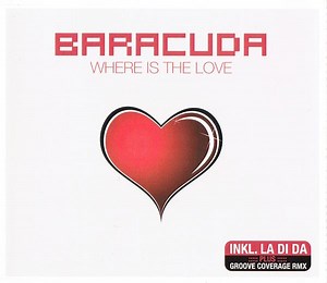 Baracuda - Where Is The Love
