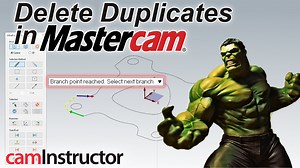 Delete Duplicates in Mastercam