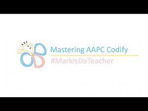 Using AAPC Codify to Maximize Efficiency!