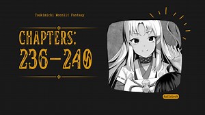 Tsukimichi Moonlit Fantasy | Light Novel | Chapters 236-240