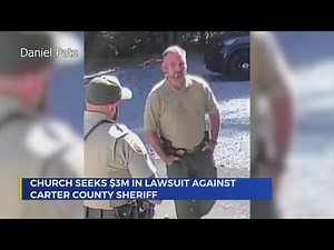 Church seeks $3M in lawsuit against Carter County sheriff, county