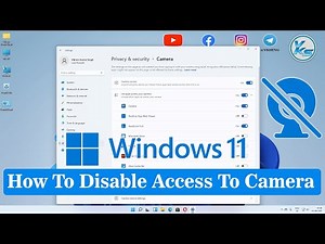 ✅ How To Enable Or Disable Access To Camera On Windows 11