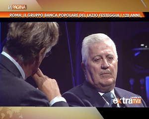 1.5K views | ROMA: IL GRUPPO BANCA POPOLARE DEL LAZIO FESTEGGIA I 120 ANNI | Extra Tv | Facebook