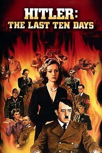 Hitler: The Last Ten Days (1973) - Movie