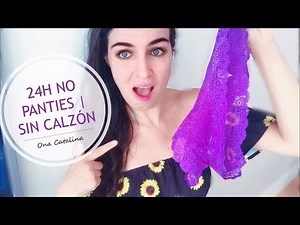 24H SIN CALZÓN 💜 Ona Catalina