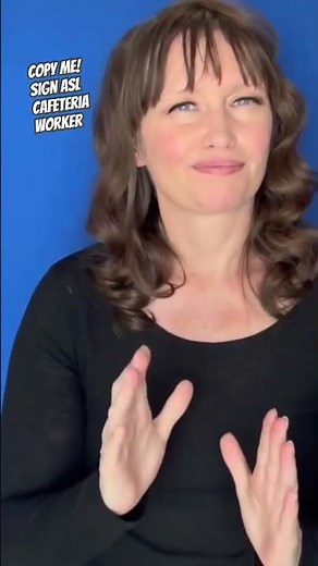 🍽️ Learn ASL, sign CAFETERIA WORKER