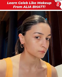Learn Celeb Like Makeup From ALIA BHATT! Alia Bhatt shares her Makeup routine to get a flawless and glowing look. | Bollywood Bubble Television