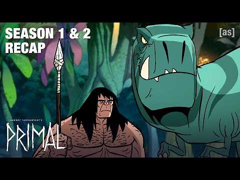 Season 1 and 2 Recap | Genndy Tartakovsky's Primal | adult swim