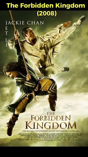 The Forbidden Kingdom (2008): Jackie Chan & Jet Li’s Epic Showdown