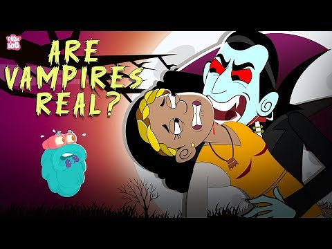 Vampire - The Mythical Creature | Are Vampires Real? | Story of Dracula the Vampire | Dr Binocs Show