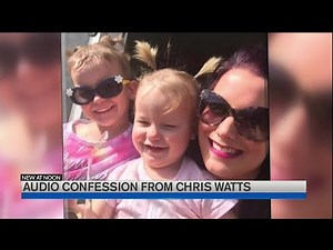 Chris Watts confession released to the public