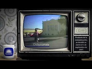 Telenorte - IMAGENES CON HISTORIA - T01 C01 - Chuquicamata