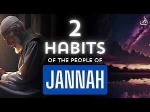 These are the Habits of people of Jannah