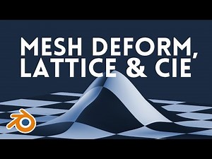 Blender : Mesh Deform, Lattice & Cie