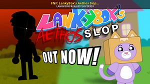 FNF: LankyBox's Aethos Slop - Full Mod Mod for Friday Night Funkin' | FNF Mods