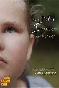 The Day I Killed My Mother - Movie