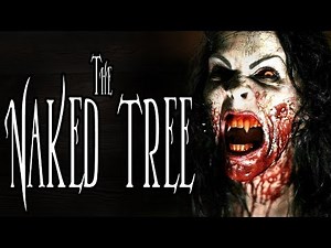 "The Naked Tree" | CreepyPasta Storytime