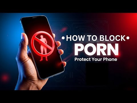 How to Block Porn Sites on Your Phone Permanently for Free