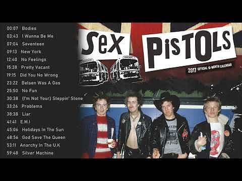 Best Sex Pistols Songs - Sex Pistols Greatest Hits - Sex Pistols Full ALbum