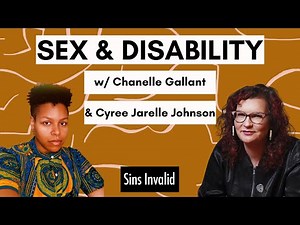 Sex & Disability with Chanelle Gallant and Cyree Jarelle Johnson