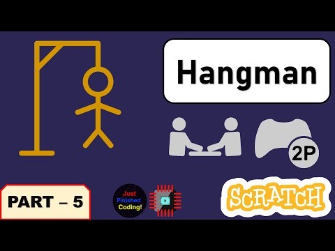 How to make Hangman in Scratch - Part 5 | Just Finished Coding!