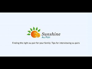 Finding the right au pair for your family: Tips for interviewing au pairs