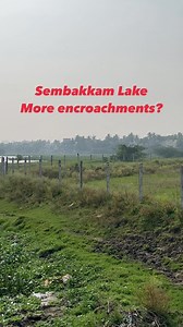 A big portion of sembakkam lake is seen encroached. A fence inside...