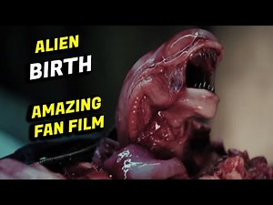 THIS Alien Fan Film Is AMAZING - Alien BIRTH Short Film Review