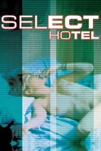 Select Hotel - Movie