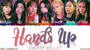 Cherry Bullet - Hands Up (Lyrics) Credit : zatyfarhani | Lawak Kerr