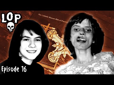 The Terrifying Exorcisms Of Anneliese Michel - Lights Out Podcast #16
