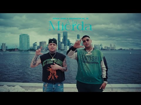 A La Mierda - Dany Ome & Kevincito El 13 (Video Oficial)