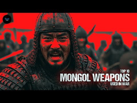 Top 10 Deadliest Mongol Weapons Used in War | Weapons That Built the Mongol Empire | Fact Pulse